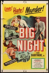 6c113 BIG NIGHT 1sh '51 John Drew Barrymore found love, hate & murder, Joseph Losey film noir!