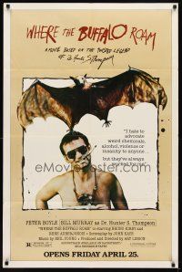 6k967 WHERE THE BUFFALO ROAM advance 1sh '80 Bill Murray as twisted legend Hunter S. Thompson!