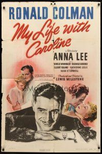 8f679 MY LIFE WITH CAROLINE 1sh '41 great close up art of Ronald Colman, plus 2 images w/Anna Lee!