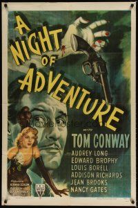 8f702 NIGHT OF ADVENTURE style A 1sh '44 Tom Conway, cool dangling gun & sexy girl crime artwork!