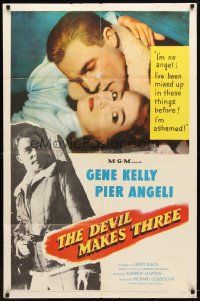 4m246 DEVIL MAKES THREE 1sh '52 Gene Kelly, Pier Angeli, she's been mixed up before!