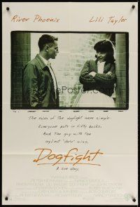 4m260 DOGFIGHT 1sh '91 Brendan Fraser, cool image of River Phoenix & Lili Taylor!