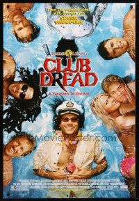 5y163 CLUB DREAD DS 1sh '04 Elena Lyons, sexy Brittany Daniel, Bill Paxton, a vacation to die for!