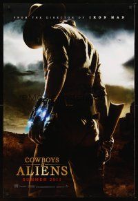 5y185 COWBOYS & ALIENS teaser DS 1sh '11 cool image of Daniel Craig w/alien weapon!