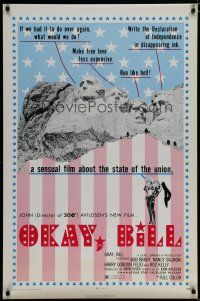 5y560 OKAY BILL 1sh '71 John G. Avildsen, wacky image of Mt. Rushmore!