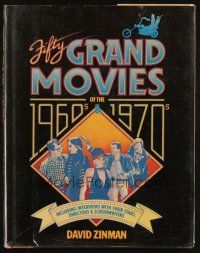 6p289 FIFTY GRAND MOVIES OF THE 1960S & 1970S hardcover book 86 including interviews w/cast & crew!