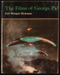 6p300 FILMS OF GEORGE PAL hardcover book '77 an illustrated biography, War of the Worlds & more!