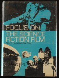 6p309 FOCUS ON THE SCIENCE FICTION FILM hardcover book '72 an illustrated hisotry of the genre!