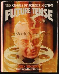 6p313 FUTURE TENSE THE CINEMA OF SCIENCE FICTION hardcover book '78 great sci-fi illustrations!