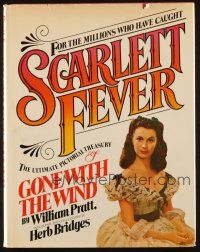 6p391 SCARLETT FEVER hardcover book '77 ultimate pictorial of Vivien Leigh in Gone with the Wind!