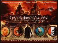 6r177 REVENGERS TRAGEDY advance British quad '02 he who seek revenge should dig two graves Alex Cox