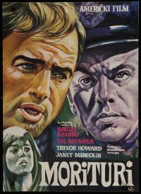 6r693 MORITURI Yugoslavian '66 art of Marlon Brando & Nazi captain Yul Brynner, The Saboteur!