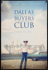 7w134 DALLAS BUYERS CLUB DS 1sh '13 Matthew McConaughey, Texas, dare to live!