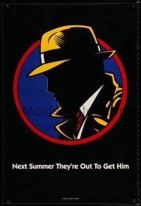 7w156 DICK TRACY teaser DS 1sh '90 art of Warren Beatty, next summer they're out to get him!