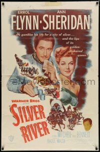 8e782 SILVER RIVER 1sh '48 Errol Flynn gambles for his life & sexy Ann Sheridan!