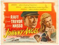 8p108 JOHNNY ANGEL TC '45 George Raft & sexy French Claire Trevor in New Orleans!