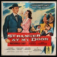 9d218 STRANGER AT MY DOOR 6sh '56 preacher MacDonald Carey's faith can't save this killer!