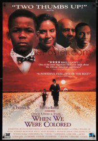 9e883 ONCE UPON A TIME WHEN WE WERE COLORED video poster '95 racial segregation in the Deep South!