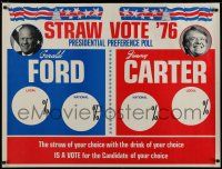 9e207 STRAW VOTE '76 30x40 political campaign '76 Presidential race, Gerald Ford vs Jimmy Carter!