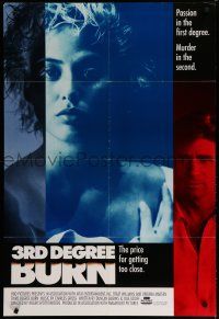 9e318 THIRD DEGREE BURN 2-sided tv poster '89 Virginia Madsen, the price for getting too close!