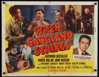 9w273 WHEN GANGLAND STRIKES style A 1/2sh '56 Raymond Greenleaf, Marjie Millar, John Hudson