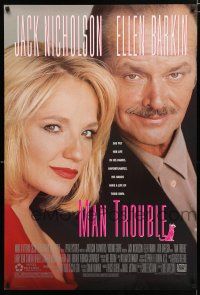 9x490 MAN TROUBLE DS 1sh '92 Jack Nicholson & Ellen Barkin, his hands have a life of their own!