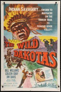 9z981 WILD DAKOTAS 1sh '56 Bill Williams, Coleen Gray, savage Native Americans!