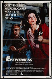 1p280 EYEWITNESS 1sh '81 William Hurt has seen too much, news reporter Sigourney Weaver!