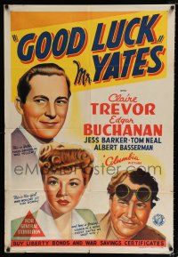 1y528 GOOD LUCK MR YATES Aust 1sh '43 Claire Trevor, Edgar Buchanan, female welders in WWII!