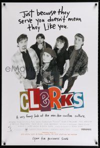 1z178 CLERKS advance 1sh '94 Kevin Smith, just because they serve you doesn't mean they like you!