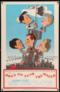 3p083 DON'T GO NEAR THE WATER linen 1sh '57 Glenn Ford, cool Jacques Kapralik art of stars on ship!