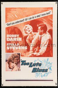 3p408 TOO LATE BLUES linen 1sh '62 John Cassavetes, Bobby Darin, sexy Stella Stevens, jazz!