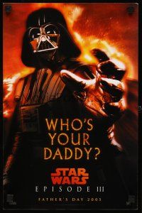 3x346 REVENGE OF THE SITH teaser mini poster '05 Star Wars Episode III, who's your daddy, Vader!