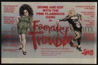 3x274 FEMALE TROUBLE New Line Cinema 11x17 special '74 John Waters, Divine with big hair!