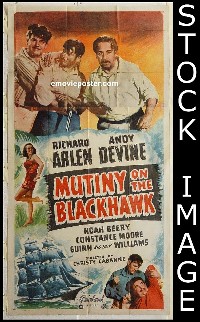 MUTINY ON THE BLACKHAWK 3sh R48 Richard Arlen, Andy Devine, Noah Beery,sexy Constance Moore!