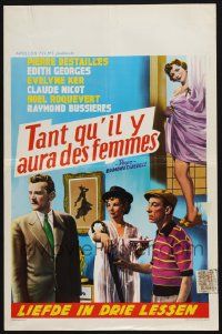 3x629 TANT QU'IL Y AURA DES FEMMES Belgian '55 Pierre Destailles, Evelyne Ker, Mireille Perrey!