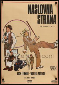 3x685 FRONT PAGE Yugoslavian 19x27 '76 different art of Lemmon & Matthau, Billy Wilder!