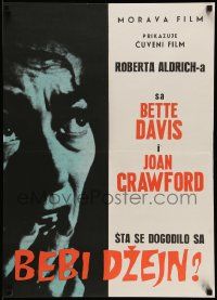 3x750 WHAT EVER HAPPENED TO BABY JANE? Yugoslavian 20x27 '62 Bette Davis & Joan Crawford, Aldrich!