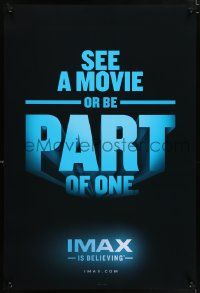 5t613 IMAX DS 1sh '00s Image Maximum, cool advertisement from the theaters, part of one!