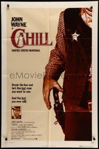 6y124 CAHILL 1sh '73 George Kennedy, classic United States Marshall big John Wayne!