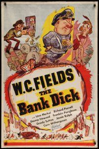 7z087 BANK DICK 1sh R49 different cartoon montage with W.C. Fields as Egbert Souse, ultra rare!