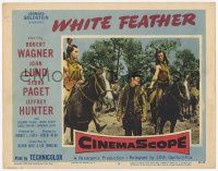 8f983 WHITE FEATHER LC #3 '55 Robert Wagner & Native American Indians Jeff Hunter & Hugh O'Brien!