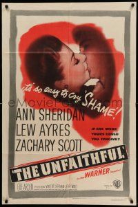 8g900 UNFAITHFUL 1sh '47 shameless sexy Ann Sheridan, Lew Ayres, Zachary Scott!