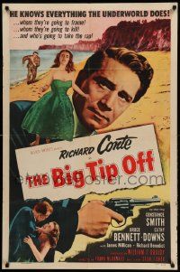 8y092 BIG TIP OFF 1sh '55 Richard Conte knows everything the underworld does, film noir!