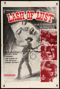 8y448 LASH OF LUST 1sh '72 western s&m sexploitation, was it punishment or pleasure!