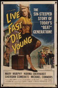 8y472 LIVE FAST DIE YOUNG 1sh '58 classic artwork image of bad girl Mary Murphy on street corner!