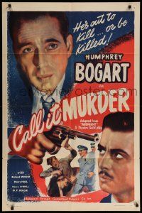 9y560 MIDNIGHT 1sh R47 huge close up of Humphrey Bogart with gun, Call It Murder!