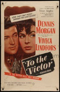 9y907 TO THE VICTOR 1sh '48 Delmer Davies, Dennis Morgan & Viveca Lindfors dangerously in love!