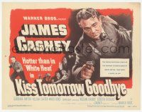 1k259 KISS TOMORROW GOODBYE TC '50 great c/u of James Cagney hotter than he was in White Heat!