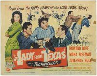 1k263 LADY FROM TEXAS TC '51 Howard Duff, Mona Freeman & Josephine Hull in the Lone Star State!